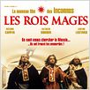 Les rois mages : affiche Bernard Campan, Didier Bourdon, Pascal Légitimus