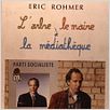 L'Arbre, le maire et la médiathèque : affiche Arielle Dombasle, Eric Rohmer, Fabrice Luchini
