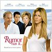 La Rumeur court... : Affiche Jennifer Aniston, Kevin Costner, Mark Ruffalo, Rob Reiner, Shirley MacLaine