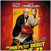 Mon petit doigt m'a dit : affiche André Dussollier, Catherine Frot, Pascal Thomas