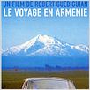 Le Voyage en Arménie : affiche Robert Guédiguian