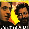 Salut cousin ! : affiche Merzak Allouache