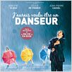 J'aurais voulu être un danseur : affiche Alain Berliner, Vincent Elbaz