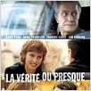 La Vérité ou presque : affiche André Dussollier, François Cluzet, Karin Viard, Sam Karmann