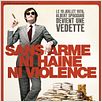 Sans arme, ni haine, ni violence : affiche Jean-Paul Rouve