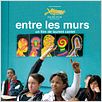 Entre les murs : affiche François Bégaudeau, Laurent Cantet