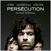 Persécution : affiche Charlotte Gainsbourg, Jean-Hugues Anglade, Patrice Chéreau, Romain Duris