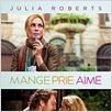 Mange, prie, aime : affiche