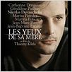 Les Yeux de sa mère : affiche Nicolas Duvauchelle, Thierry Klifa