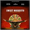 Sweet Mosquito : affiche