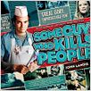 Some Guy Who Kills People : photo
