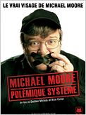Michael Moore : Polémique Système