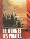 Il était une fois en Chine V : Dr Wong et les pirates