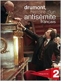 Drumont, histoire d’un antisémite français (TV)