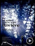 Photo : Et au milieu coule une rivière Bande-annonce VF