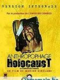 Télécharger : Anthropophage Holocaust