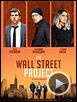 Photo : Wall Street project Bande-annonce VO Photo : Wall Street project Bande-annonce VO