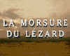 La Morsure du lézard Bande-annonce VF La Morsure du lézard Bande-annonce VF