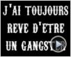 J'ai toujours rêvé d'être un gangster Bande-annonce J'ai toujours rêvé d'être un gangster Bande-annonce