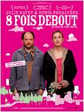 8 fois debout