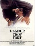 L'Amour trop fort