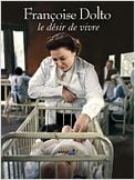 Françoise Dolto, le désir de vivre (TV)
