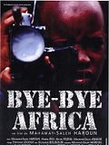 Bye bye Africa Bye bye Africa