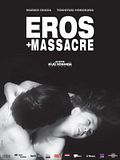 Eros + Massacre Eros + Massacre