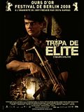 Tropa de Elite (troupe d'élite) Tropa de Elite (troupe d'élite)