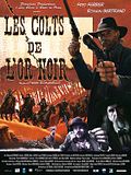 Les Colts de l'or noir Les Colts de l'or noir