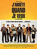 J'arrête quand je veux J'arrête quand je veux
