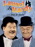 Laurel et Hardy - Têtes de pioche Laurel et Hardy - Têtes de pioche