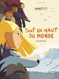 Tout en haut du monde Tout en haut du monde