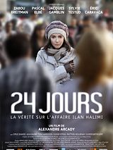 24 jours, la vérité sur l'affaire Ilan Halimi 24 jours, la vérité sur l'affaire Ilan Halimi