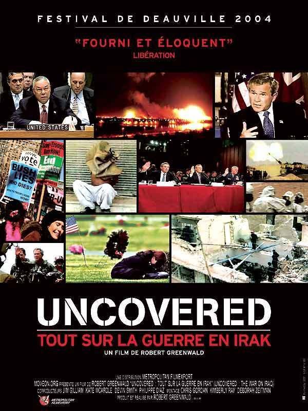 Uncovered tout sur la guerre en Irak film 2003 AlloCiné