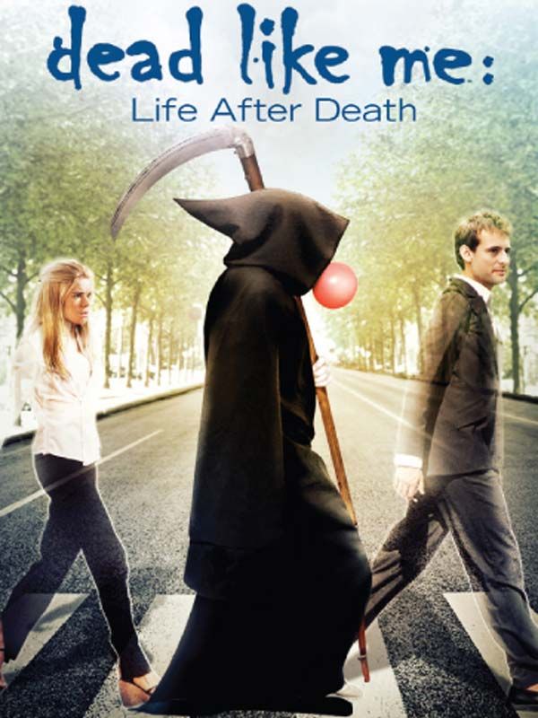 Affiche du film Dead Like Me: Life After Death