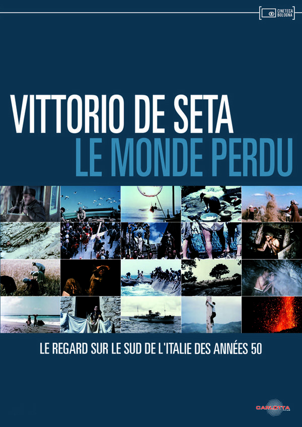 Vittorio De Seta : le Monde perdu