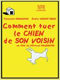 Comment tuer le chien de son voisin