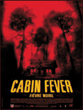 Affichette (film) - FILM - Cabin fever : 49125