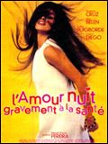 Photo : L'Amour nuit gravement à la santé