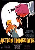 Photo : Action immédiate Photo : Action immédiate
