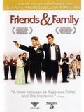 Photo : Friends and Family