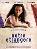 Photo : Notre étrangère Photo : Notre étrangère