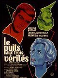 Photo : Le Puits aux trois vérités Photo : Le Puits aux trois vérités