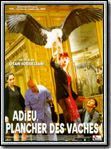 Photo : Adieu, plancher des vaches ! Photo : Adieu, plancher des vaches !
