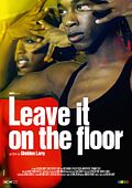 Photo : Leave It On The Floor Photo : Leave It On The Floor