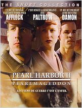 Pearl Harbor 2 : Pearlmageddon Pearl Harbor 2 : Pearlmageddon