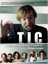 T.I.C. (Trouble involontaire convulsif) T.I.C. (Trouble involontaire convulsif)