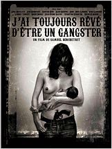 J'ai toujours r�v� d'�tre un gangster streaming