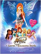 Winx Club : le secret du royaume perdu Winx Club : le secret du royaume perdu